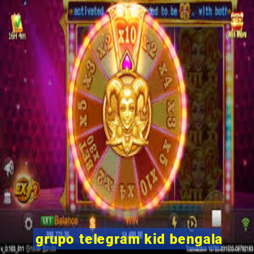 grupo telegram kid bengala